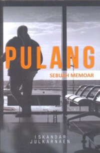 Pulang : sebuah memoar