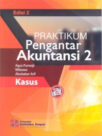 Praktikum Pengantar Akuntansi 2 - Kasus