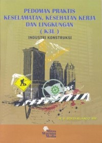 Image of Keselamatan, Kesehatan Kerja, dan Lingkungan Industri Konstruksi