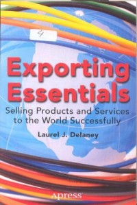 Image of Exporting essentials : selling products and services to the world successfully