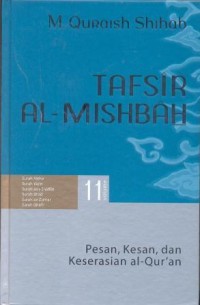 Image of Tafsir al-mishbah pesan, kesan, dan keserasian al-quran: surat Yasin, surat ash-Shaffat, surat Shad, Surat az-Zumar, surat Ghafir volume 11