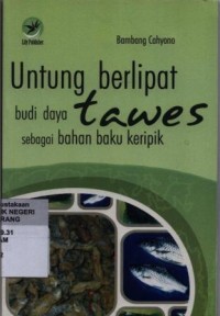 Image of Untung Berlipat Budi Daya Tawes sebagai Bahan Baku Keripik