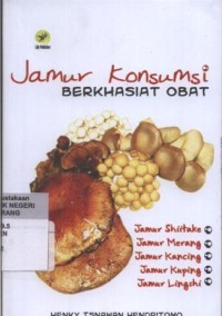 Jamur Konsumsi Berkhasiat Obat