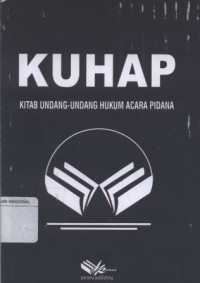 KUHAP : Kitab Undang-Undang Hukum Acara Pidana : Surat Putusan Mahkamah Konstitusi Nomor 6/PUU-V/2007 Tentang Perubahan Pasal 154 dan 156 Dalam KUHP