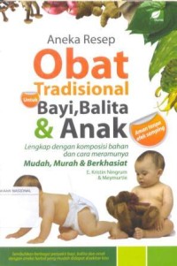 Image of Aneka Resep Obat Tradisional untuk Bayi, Balita, dan Anak