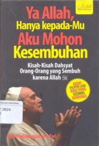 Ya Allah, Hanya kepada-Mu Aku Mohon Kesembuhan