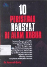 10 Peristiwa Dahsyatnya di Alam Kubur