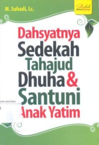 Image of Dahsyatnya Sedekah, Tahajud, Dhuha, & Santuni Anak Yatim