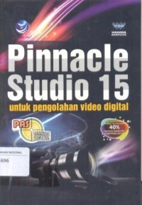 Image of Panduan Aplikatif & Solusi Pinnacle Studio 15 untuk Pengolahan Video Digital
