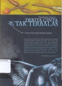 Image of Derita Cinta tak Terbalas : Proses Pencairan Makna Hidup