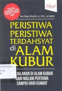 Peristiwa-Peristiwa Terdahsyat di Alam Kubur