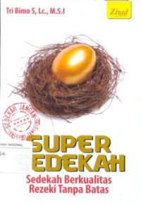 Super Sedekah: Sedekah Berkualitas Rezeki Tanpa Batas