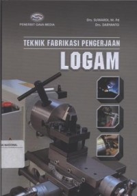 Teknik Fabrikasi Pengerjaan Logam