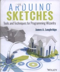 Image of Arduino Sketches : Tools and Techniques for Progamming Wizardry