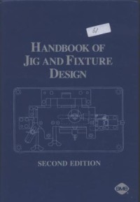 Handbook Of Jig And Fixture Design