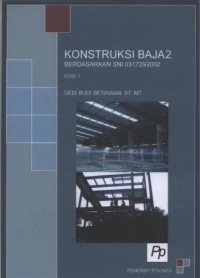 Konstruksi baja 2 : berdasarkan SNI 0317292002