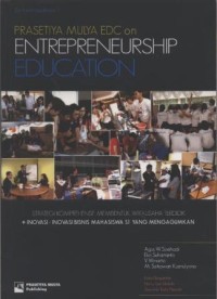 Prasetiya Mulya EDC on Entrepreneurship Education Strategi Komprehensif membentuk Wirausaha Terdidik