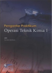 Pengantar Praktikum Operasi Teknik Kimia 1