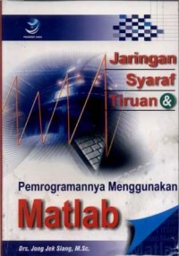 Jaringan Syaraf Tiruan dan Pemrogamannya menggunakan Matlab