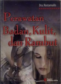 Perawatan Badan, Kulit, dan Rambut