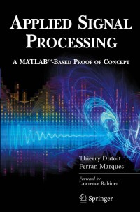 Applied Signal Processing A MATLAB-Based Proof of Concept