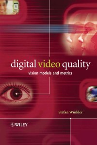 Image of Digital Video Quality Vision Modes and Metrics