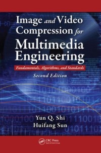 Image of Image and Video Compression for Multimedia Engineering Fundamentals, Algorithms and Standarts