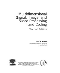 Multidimensional Signal, Image and Video Processing and Coding