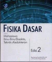 FISIKA DASAR Untuk Mahasiswa Ilmu Ilmu Eksakta, Teknik & Kedokteran