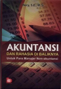 Image of Akuntansi dan Rahasia di Baliknya untuk Para Manajer Non-Akuntansi