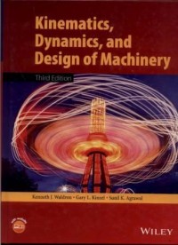 Kinematics, Dynamics, and Design of Machinery