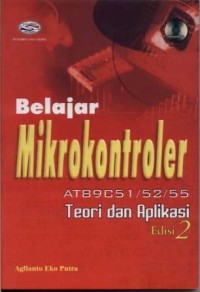 Belajar Mikrokontroler AT89C51/52/55 (Teori dan Aplikasi