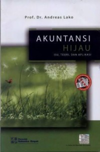 Akuntansi Hijau : Isu, Teori, dan Aplikasi