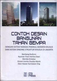 Image of Contoh Desain Bangunan Tahan Gempa : dengan Sistem Rangka Pemikul Momen Khusus dan Sistem Dinding Struktur Khusus di Jakarta
