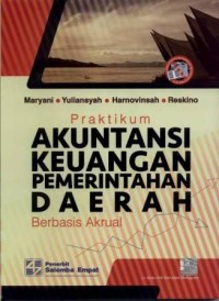 Praktikum Akuntansi Keuangan Pemerintahan Daerah Berbasis Akrual