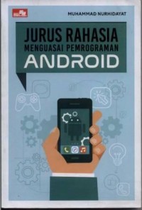 Image of Jurus Rahasia Menguasai Pemrogaman Android