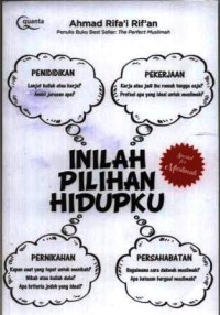 Inilah pilihan hidupku