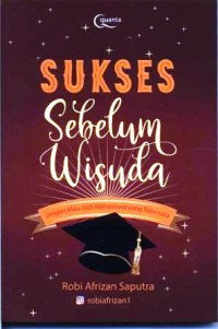 Sukses sebelum wisuda : jangan mau jadi mahasiswa yang rata-rata