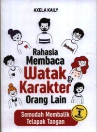 Rahasia membaca watak dan karakter orang lain semudah membalik telapak tangan