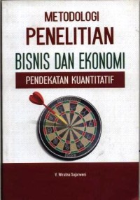 Image of Metodologi penelitian bisnis dan ekonomi : pendekatan kuantitatif