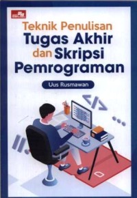 Teknik penulisan tugas akhir dan skripsi pemrograman