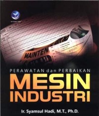 Perawatan dan perbaikan mesin industri