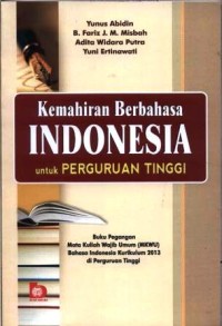 Kemahiran berbahasa Indonesia untuk perguruan tinggi