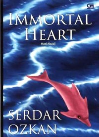 The Immortal Heart - Hati Abadi