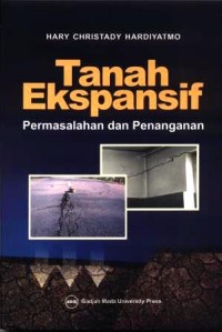 Tanah ekspansif : permasalahan dan penanganan