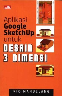 Image of Aplikasi google sketchup untuk desain 3 dimensi