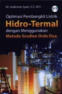 Image of Optimasi pembangkit listrik hidro-termal dengan menggunakan metode gradien orde dua