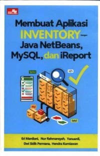 Image of Membuat aplikasi inventory dengan Java Netbeans, Mysql dan iReport