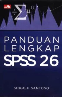 Panduan lengkap SPSS 26