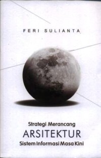 Image of Strategi merancang arsitektur sistem informasi masa kini